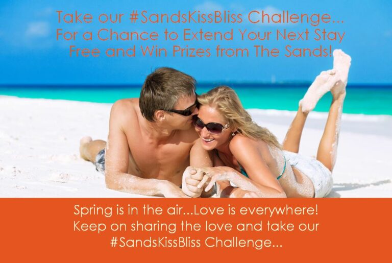 Share the Love This Spring and Take the #SandsKissBliss Social Media Challenge Today