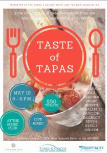 Enjoy TASTE OF TAPAS Turks and Caicos Culinary Event on May 19th at The Shore Club